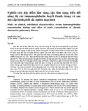 Nghiên cứu đặc điểm lâm sàng, cận lâm sàng, biến đổi nồng độ các immunoglobulin huyết thanh trong và sau đợt cấp bệnh phổi tắc nghẽn mạn tính