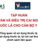 Tập huấn tư vấn và điều trị cai nghiện thuốc lá cho cán bộ y tế