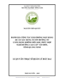 Luận văn Thạc sĩ Quản lý đất đai: Đánh giá công tác giải phóng mặt bằng dự án xây dựng tuyến đường từ cảng hàng không đến khu phức hợp nghỉ dưỡng cao cấp Vân Đồn, tỉnh Quảng Ninh