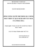 Luận văn Thạc sĩ Khoa học Ngữ văn: Hình tượng người thợ trong quá trình phát triển từ quán rượu đến nảy mầm của Émile Zola