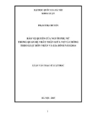 Luận văn Thạc sĩ Luật học: Bảo vệ quyền của người phụ nữ trong quan hệ nhân thân giữa vợ và chồng theo Luật hôn nhân và gia đình năm 2014