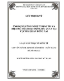 Luận văn Thạc sĩ Kinh tế: Ứng dụng công nghệ thông tin và hiện đại hoá hoạt động Hải quan tại Cục Hải quan Đồng Nai