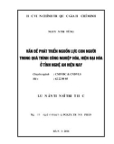 Luận án Tiến sĩ Triết học: Vấn đề phát triển nguồn lực con người trong quá trình công nghiệp hóa, hiện đại hóa ở tỉnh Nghệ An hiện nay