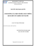 Luận văn Thạc sĩ Hóa học: Ảnh hưởng của một số hóa chất thông dụng đến sức khỏe con người