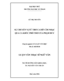 Luận văn Thạc sĩ Ngữ văn: Sự chuyển vị từ thơ ca đến âm nhạc qua ca khúc phổ thơ của Phạm Duy