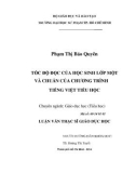 Luận văn Thạc sĩ Giáo dục học: Tốc độ đọc của học sinh lớp một và chuẩn của chương trình Tiếng Việt tiểu học