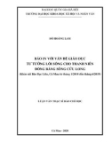 Luận văn Thạc sĩ Báo chí học: Báo in với vấn đề giáo dục tư tưởng lối sống cho thanh niên Đồng bằng sông Cửu Long (khảo sát Báo Bạc Liêu, Cà Mau từ tháng 1/2018 đến tháng 6/2019)