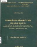 Luận văn Thạc sĩ Báo chí: Tuyên truyền phát triển kinh tế tư nhân trên báo chí ở nước ta