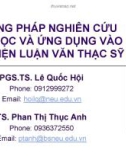 PHƯƠNG PHÁP NGHIÊN CỨU KHOA HỌC VÀ ỨNG DỤNG VÀO THỰC HIỆN LUẬN VĂN THẠC SỸ