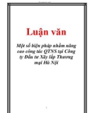 Luận văn đề tài : Những biện pháp nhằm nâng cao công tác QTNS tại Công ty Đầu tư Xây lắp Thương mại Hà Nội