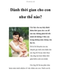 Dành thời gian cho con như thế nào?