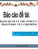 Báo cáo: hiện trạng quản lý thu gom và xử lý rác thải ở khu vực chợ Đông Ba