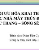 Báo cáo Tối ưu hóa khai thác các nhà máy thủy điện bậc thang – Sông Sêsan - Đoàn Tiến Cường