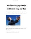 8 điều những người đặc biệt thành công hay làm