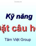 Tìm hiểu Kỹ năng Đặt câu hỏi