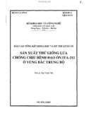 Sản xuất thử giống lúa chống chịu bệnh đạo ôn ITA-212 ở vùng Bắc Trung Bộ