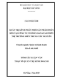 Tóm tắt Luận văn Thạc sĩ Quản trị kinh doanh: Quản trị kênh phân phối sản phẩm phân bón tại Công ty Cổ phần Danacam trên thị trường miền Trung - Tây Nguyên