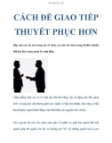 CÁCH ĐỂ GIAO TIẾP THUYẾT PHỤC HƠN