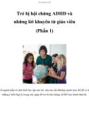 Trẻ bị hội chứng ADHD và những lời khuyên từ giáo viên (Phần 1)