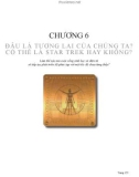 CHƯƠNG 6: ĐÂU LÀ TƯƠNG LAI CỦA CHÚNG TA?