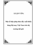 Đề tài: Một số biện pháp thúc đẩy xuất khẩu hàng Dệt may Việt Nam trên thị trường thế giới