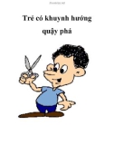 Trẻ có khuynh hướng quậy phá