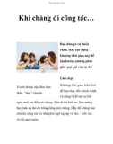 Khi chàng đi công tác…