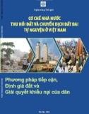 Báo cáo Cơ chế Nhà nước thu hồi đất và chuyển dịch đất đai tự nguyện ở Việt Nam: Phương pháp tiếp cận, định giá và giải quyết khiếu nại của dân