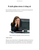 8 cách giảm stress ở công sở