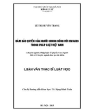 Luận văn Thạc sỹ Luật học: Đảm bảo quyền của người chung sống với HIV/AIDS trong pháp luật Việt Nam