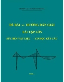 Sức bền vật liệu - Cơ học kết cấu bài tập lớn