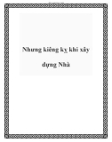 Nhưng kiêng kỵ khi xây dựng Nhà