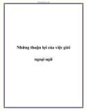 Những thuận lợi của việc giỏi ngoại ngữ.