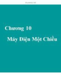 Bài giảng Chương 10: Máy điện một chiều