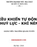 Bài giảng Điều khiển tự động thuỷ lực và khí nén - Chương 3: Hệ thống điều khiển bằng thủy lực