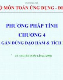 Bài giảng Phương pháp tính: Chương 4 - TS. Nguyễn Quốc Lân