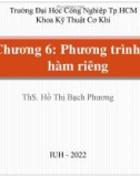 Bài giảng chương 6: Phương trình đạo hàm riêng - ThS. Hồ Thị Bạch Phương