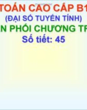 Bài giảng Toán cao cấp A1 – Chương 1: Ma trận – Định thức