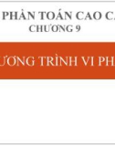 Bài giảng Toán cao cấp 2 - Chương 9: Phương trình vi phân