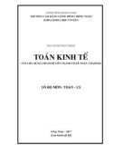 Bài giảng Toán kinh tế: Phần 1 - Trường CĐ Cộng đồng Đồng Tháp