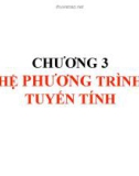 Bài giảng Phương pháp tính: Chương 3 – Trịnh Quốc Lương