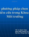 Bài giảng Phương pháp nghiên cứu khoa học môi trường: Chương 5 - TS. Lê Quốc Tuấn