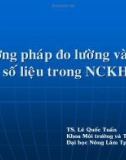 Bài giảng Phương pháp nghiên cứu khoa học môi trường: Chương 4 - TS. Lê Quốc Tuấn