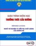 Giáo trình Thường thức cầu đường (Nghề Thí nghiệm và kiểm tra chất lượng cầu đường bộ - Trình độ cao đẳng) – Trường CĐ GTVT Trung ương I