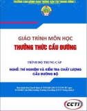 Giáo trình Thưởng thức cầu đường (Nghề Thí nghiệm và kiểm tra chất lượng cầu đường bộ - Trình độ Trung cấp) - CĐ GTVT Trung ương I