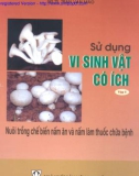 Tập 1 Vi sinh vật sử dụng có ích