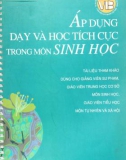 Phương pháp dạy và học tích cực trong môn Sinh học - GS. Trần Bá Hoành