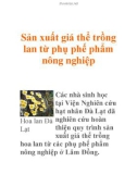 Sản xuất giá thể trồng lan từ phụ phế phẩm nông nghiệp