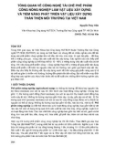 Tổng quan về công nghệ tái chế phế phẩm công nông nghiệp làm vật liệu xây dựng và tiềm năng phát triển vật liệu xây dựng thân thiện môi trường tại Việt Nam