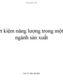 Bài giảng Kinh tế năng lượng: Tiết kiệm năng lượng trong một số ngành sản xuất